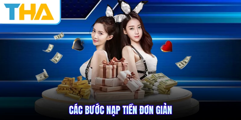 Các bước nạp tiền đơn giản
